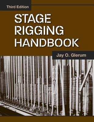 Stage Rigging Handbook - Glerum, Jay O, M.A., B.A.