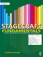 Stagecraft Fundamentals: A Guide and Reference for Theatrical Production