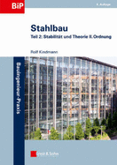 Stahlbau: Teil 2 - Stabilitt und Theorie II. Ordnung - Kindmann, Rolf