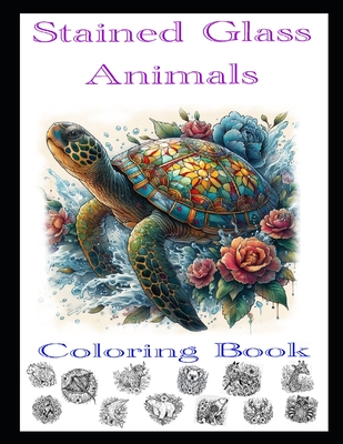 Stained Glass Animals: Relaxing Coloring book for children and adults - Farley, Jamie M