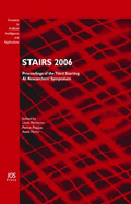 Stairs 2006: Proceedings of the Third Starting AI Researchers' Symposium