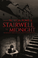 Stairwell to Midnight - Powell, Patricia