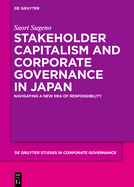 Stakeholder Capitalism and Corporate Governance in Japan: Navigating a New Era of Responsibility