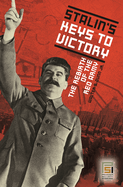 Stalin's Keys to Victory: The Rebirth of the Red Army