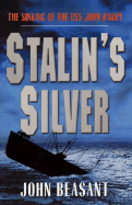 Stalin's Silver: The Sinking of the U.S.S. John Barry
