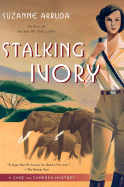 Stalking Ivory - Arruda, Suzanne