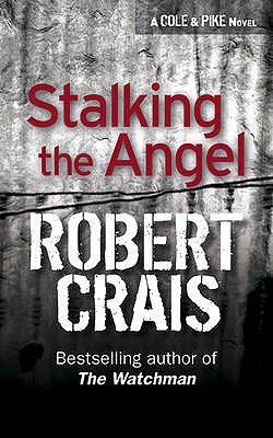 Stalking The Angel - Crais, Robert