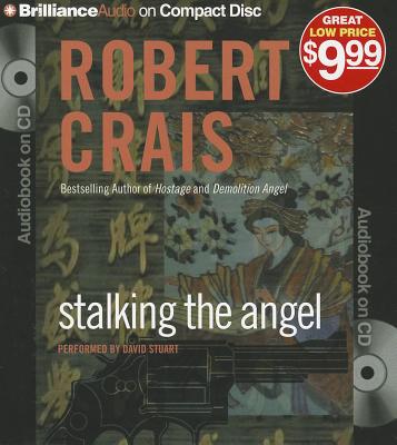 Stalking the Angel - Crais, Robert, and Stuart, David (Read by)