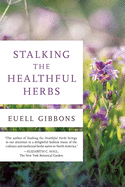 Stalking the Healthful Herbs, 1st Edition