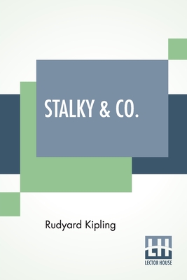 Stalky & Co. - Kipling, Rudyard