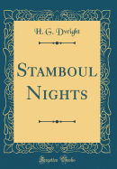 Stamboul Nights (Classic Reprint)