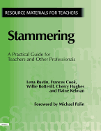Stammering: A Practical Guide for Teachers and Other Professionals