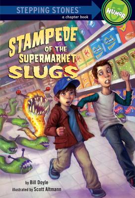 Stampede of the Supermarket Slugs - Doyle, Bill