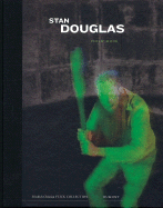 Stan Douglas - Flick, Friedrich (Contributions by), and Monk, Philip (Text by)