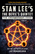Stan Lee's the Devil's Quintet: The Armageddon Code: A Thriller