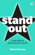 Stand Out: 5 key skills to advance your career