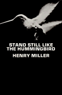 Stand Still Like the Hummingbird
