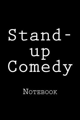 Stand-up Comedy: Notebook - Wild Pages Press