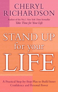 Stand Up for Your Life - Richardson, Cheryl