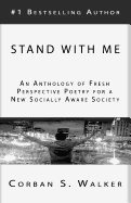 Stand with Me: An Anthology of Fresh Perspective Poetry for a New Socially Aware Society