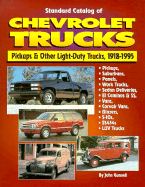Standard Catalog of Chevrolet Trucks: Pickups and Other Light-Duty Trucks, 1918-1995