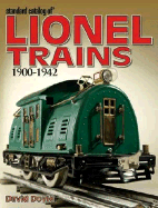 Standard Catalog of Lionel Trains 1900-1942 - Doyle, David