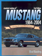 Standard Catalog of Mustang 1964-2004 - Bowling, Brad