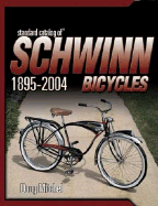 Standard Catalog of Schwinn Bicycles