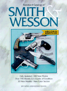 Standard Catalog of Smith & Wesson - Supica, Jim, and Nahas, Richard
