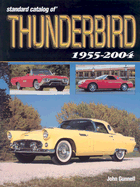 Standard Catalog of Thunderbird: 1955-2004
