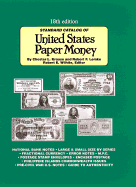 Standard Catalog of U.S. Paper Money - Krause, Chester L, and Lemke, Robert F, and Wilhite, Robert E (Editor)