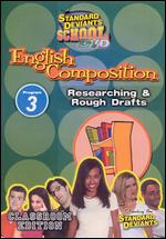 Standard Deviants School: English Composition, Program 3 - Researching & Rough Drafts - 