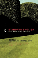 Standard English: The Widening Debate