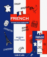Standard Grade French Course Notes - Renton, Jane, and Thomson, Patricia, and Hirschfield, Iain (Volume editor)
