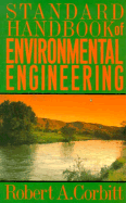 Standard Handbook of Environmental Engineering - Corbit, Robert A, and Corbitt, R A