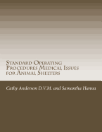 Standard Operating Procedures for Medical Team Issues for Animal Shelters