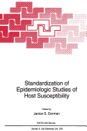 Standardization of Epidemiologic Studies of Host Susceptibility