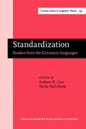 Standardization: Studies from the Germanic Languages