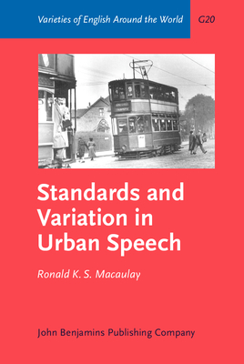 Standards and Variation in Urban Speech: Examples from Lowland Scots - Macaulay, Ronald K S