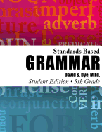 Standards Based Grammar: Grade 5: Student Edition