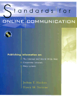Standards for Online Communication: Publishing Information for the Internet, World Wide Web, Help Systems, Corporate Intranets