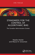 Standards for the Control of Algorithmic Bias: The Canadian Administrative Context