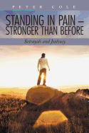 Standing in Pain - Stronger Than Before: Betrayals and Jealousy - Cole, Peter, Chfc, Lcsw
