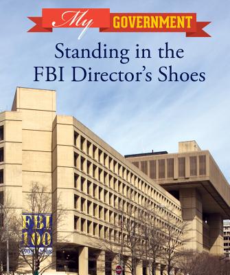 Standing in the FBI Director's Shoes - Mitchell, Megan