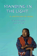 Standing in the Light: A Lakota Way of Seeing