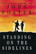 Standing on the Sidelines - Foster, John, and Cook, Debbie (Contributions by)