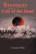 Standley in the City of the Dead: Book 2