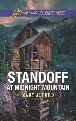 Standoff at Midnight Mountain - Alford, Mary