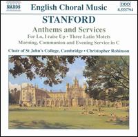 Stanford: Anthems and Services - Christopher Whitton (organ); St. John's College Choir, Cambridge (choir, chorus)