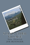 Stan's Upper Village: Saint Heinerich